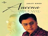 Aaeena (Jagjit Singh) (2000)