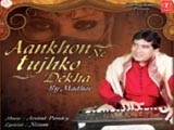 Aankhon Ne Tujhko Dekha