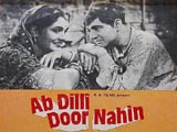 Ab Dilli Door Nahin (1957)