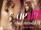 Ae Dil Hai Mushkil (2016)