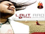 Ahmed Jehanzeb - Laut Aao