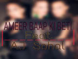 Ameer Baap Ki Beti