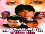 Ankhon Mein Tum Ho