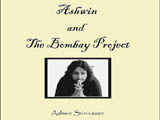 Ashwin And The Bombay Project