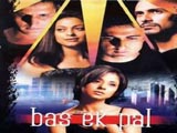 Bas Ek Pal (2006)