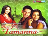 Bas Ek Tamanna (2011)