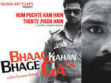 Bhaag Kahan Tak Bhagega (2016)