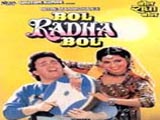 Bol Radha Bol