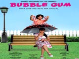 Bubble Gum