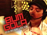 Bum Gola (Non Film)