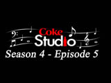 Coke Studio 4 - Episode 05 (2015)