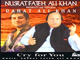 Cry For You (Rahat Fateh Ali Khan)