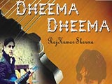 Dheema Dheema (2013)