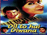 Dil Toh Hai Deewana