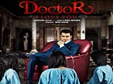 Doctor I Love You