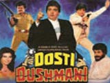 Dosti Dushmani (1986)