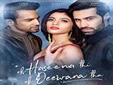 Ek Haseena Thi Ek Deewana Tha (2017)