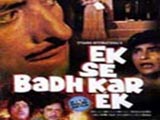 Ek Se Badhkar Ek