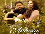 Hamari Adhuri Kahani