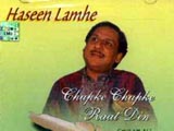 Haseen Lamhe (Ghulam Ali) (2000)