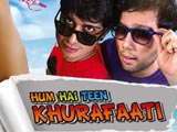 Hum Hai Teen Khurafaati