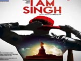 I Am Singh