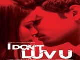 I Dont Luv U (2013)