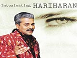 Intoxicating Hariharan