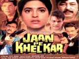 Jaan Pe Khelkar