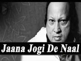Jaana Jogi De Naal (Nusrat Fateh Ali Khan)