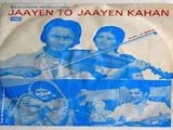 Jaayen To Jaayen Kahan (1980)