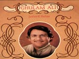 Jashn-e-Bahar (Ghulam Ali)