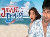 Jawani Diwani - A Youthful Joyride (2006)