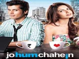 Jo Hum Chahein (2011)