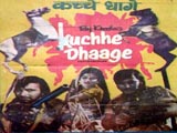 Kachhe Dhaage
