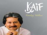 Kaif (Pankaj Udhas)