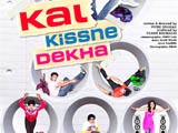 Kal Kissne Dekha (2009)