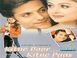 Kitne Door Kitne Paas (2002)