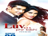 Luv.....Phir Kabhie (2014)