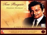 Madan Mohan - Tere Bagair