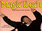 Magic Touch (Nusrat Fateh Ali Khan)