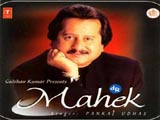 Mahek (Pankaj Udhas)