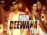 Main Deewana Tera (2016)