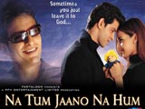 Na Tum Jaano Na Hum (2002)