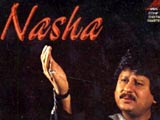 Nasha - Pankaj Udhas