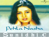 Pehla Nasha (Sunidhi Chauhan)