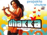 Prajakta Shukre - Dhakka