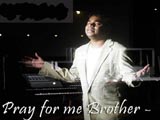 Pray For Me Brother - AR Rahman (2007)