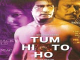 Tum Hi To Ho (2011)