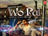 Wo Pal (2016)